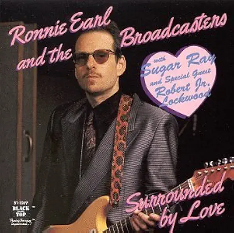 RONNIE EARL AND THE BROADCASTERS / ロニー・アール&ザ・ブロードキャスターズ / SURROUNDED BY LOVE