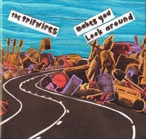 TRIPWIRES (PUNK) / MAKES YOU LOOK AROUND