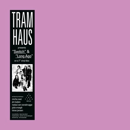 Tramhaus / SWITCH / LONG AGO (7")