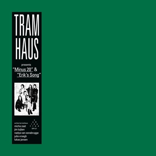 Tramhaus / MINUS 20 / ERIK'S SONG (7")
