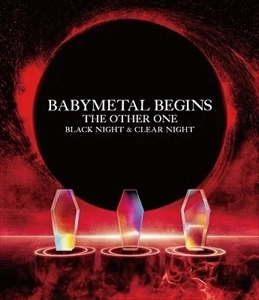 BABYMETAL / ベビーメタル / BEGINS THE OTHER ONE BLACK NIGHT & CLEAR NIGHT THE ONE 限定盤