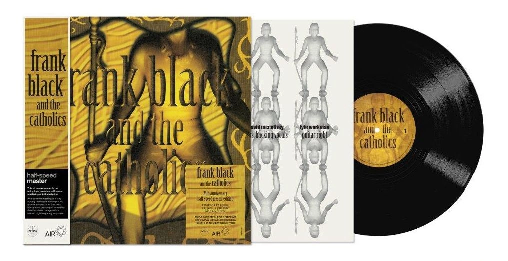 FRANK BLACK AND THE CATHOLICS / FRANK BLACK & THE CATHOLICS / FRANK BLACK AND THE CATHOLICS (25TH ANNIVERSARY HALF-SPEED MASTER EDITION - 180G BLACK VINYL)