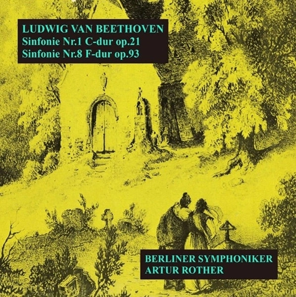 ARTHUR ROTHER / アルトゥール・ローター / ベートーヴェン：交響曲1&8番（CD-R）