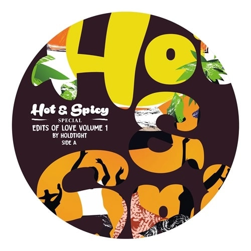 HOLDTIGHT / HOT & SPICY SPECIAL - THE EDITS OF LOVE VOL.1