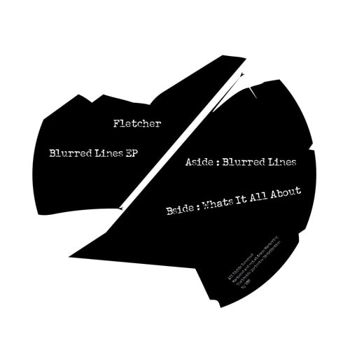 FLETCHER (TECHNO) / BLURRED LINES EP