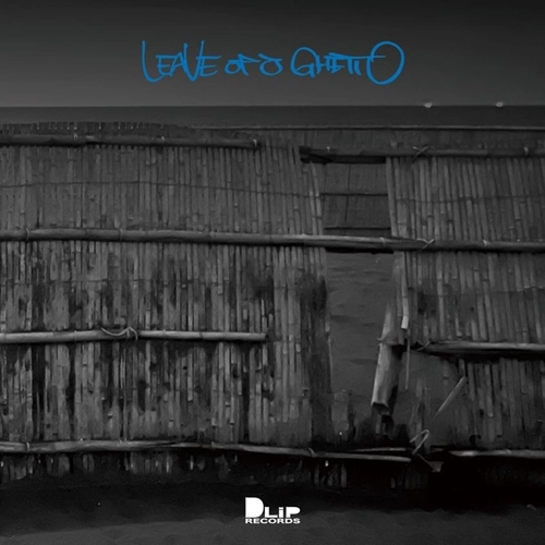MSP (from DINARY DELTA FORCE) / LEAVE of a GHETTO