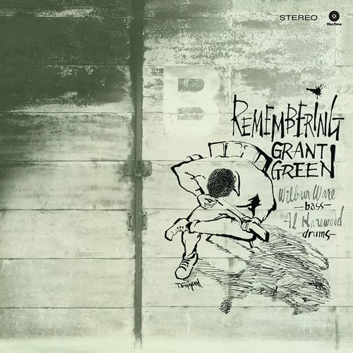 GRANT GREEN / グラント・グリーン / REMEMBERING