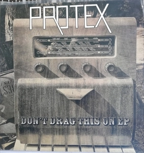 PROTEX / プロテックス / DON'T DRAG THIS ON EP