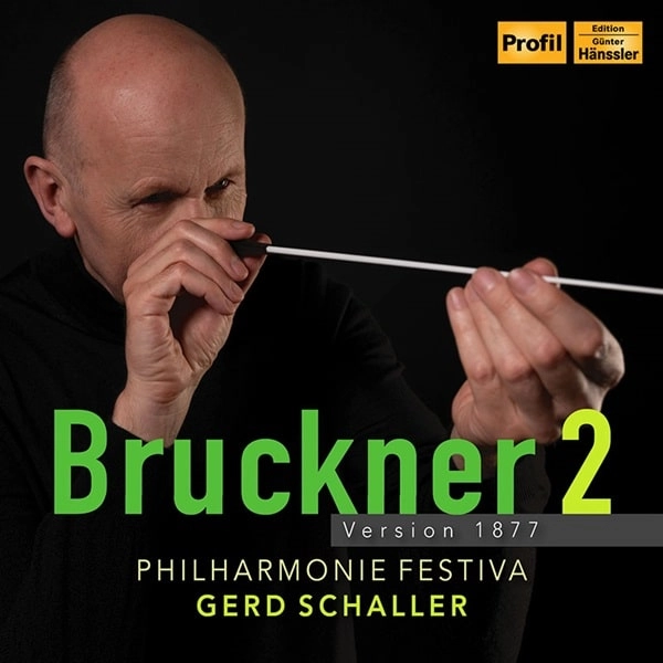 GERD SCHALLER / ゲルト・シャラー / BRUCKNER:SYMPHONY NO.2 VERSION 1877