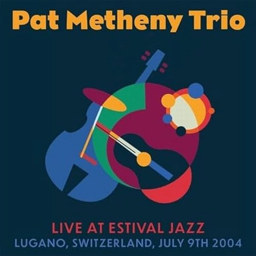 PAT METHENY / パット・メセニー / LIVE AT ESTIVAL JAZZ, LUGANO, JULY 9TH 2004 (2CD)