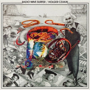 HOLGER CZUKAY / ホルガー・シューカイ / レイディオ・ウェイヴ・サーファー / RADIO WAVE SURFER