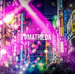 マチルダ (JPN VISUAL) / #マチルダ