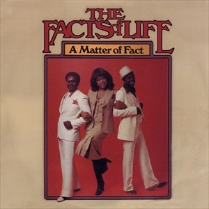 FACTS OF LIFE / ファクツ・オブ・ライフ / ア･マター･オブ･ファクト