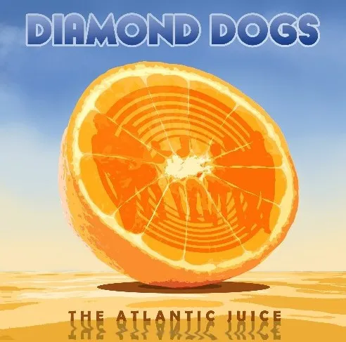 DIAMOND DOGS / ダイアモンド・ドッグス / ATLANTIC JUICE