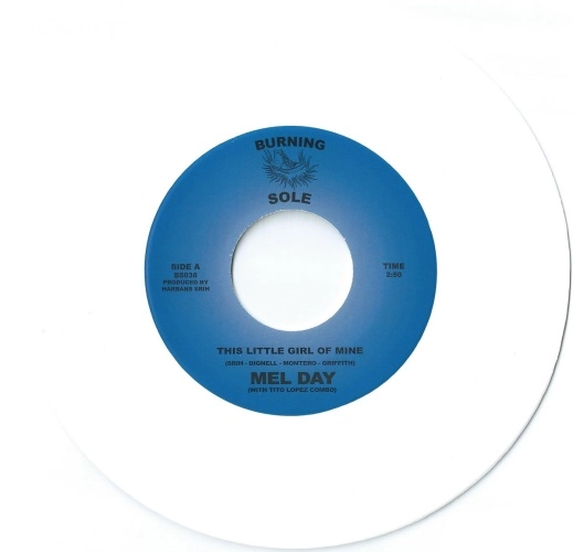MEL DAY / THIS LITTLE GIRL OF MINE / FEELING SAD (WHITE VINYL)