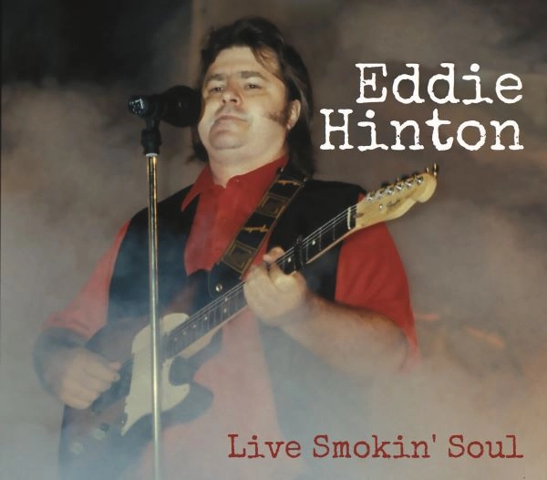 EDDIE HINTON / エディー・ヒントン / LIVE SMOKIN SOUL