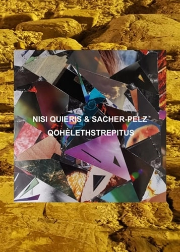 NISI QUIERIS & SACHER-PELZ / QOHELETHSTREPITUS（2CD-R）