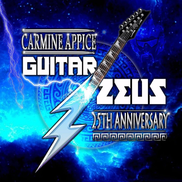 CARMINE APPICE / GUITAR ZEUS 25TH ANNIVERSARY
