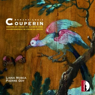 LIANA MOSCA / リアナ・モスカ / ARMAND-LOUIS:COUPERIN:SONATES ET PIECES POUR LE CLAVECIN AVEC ACCOMPAGNEMENT DE VIOLON AD LIBITUM
