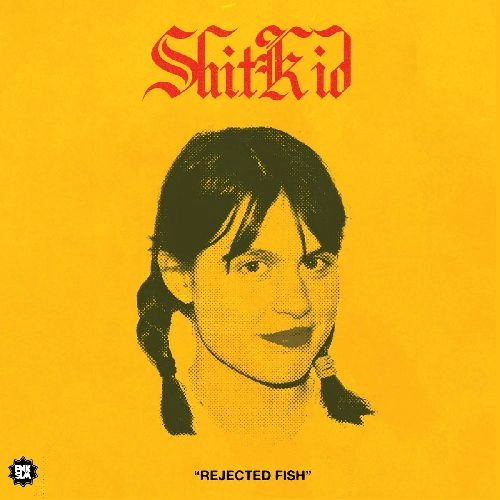 SHITKID / シットキッド / REJECTED FISH (INDIE EXCLUSIVE, WHITE VINYL)