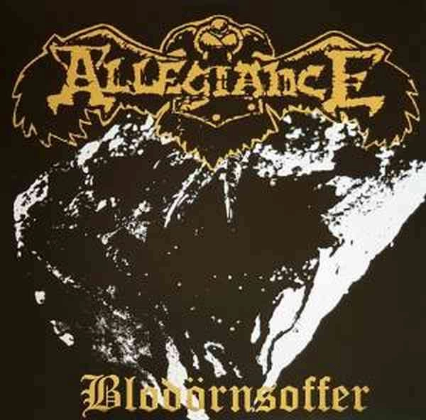 ALLEGIANCE(from SWEDEN) / BLODORNSOFFER