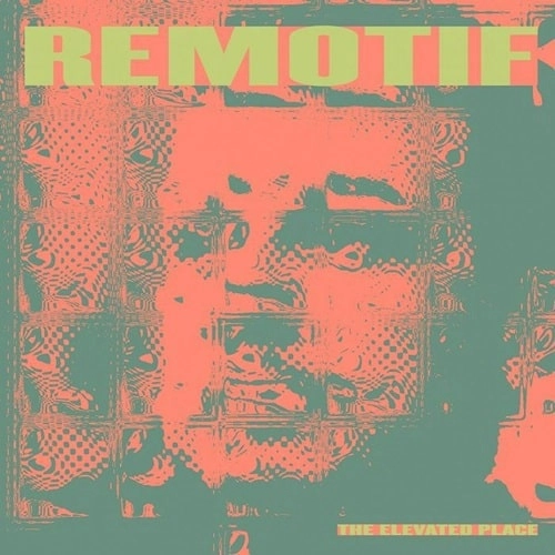 REMOTIF / ELEVATED PLACE