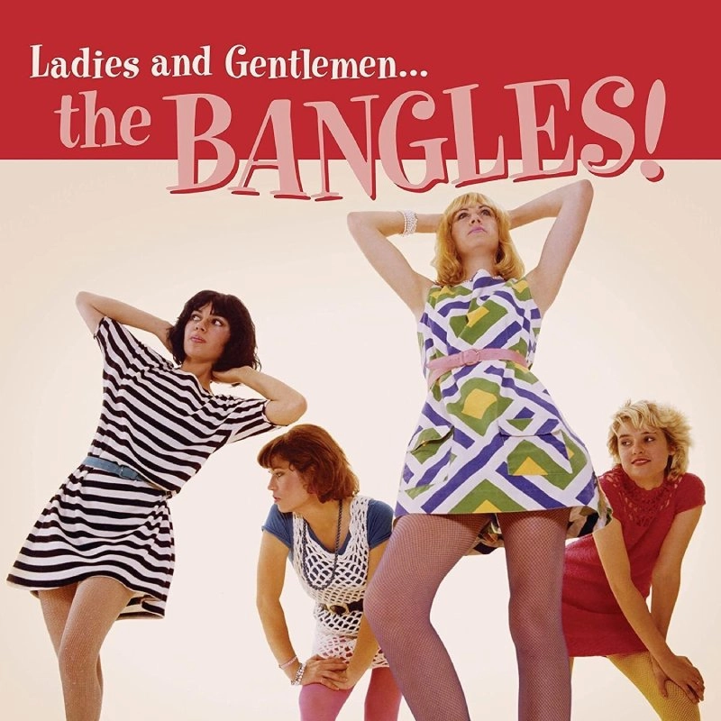 BANGLES / バングルス / LADIES AND GENTLEMEN… THE BANGLES!