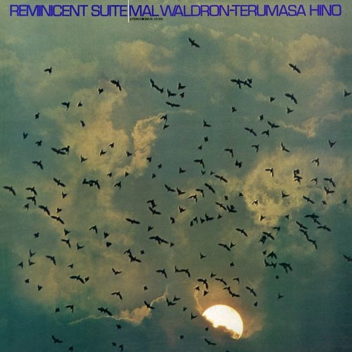 MAL WALDRON / マル・ウォルドロン / REMINICENT SUITE
