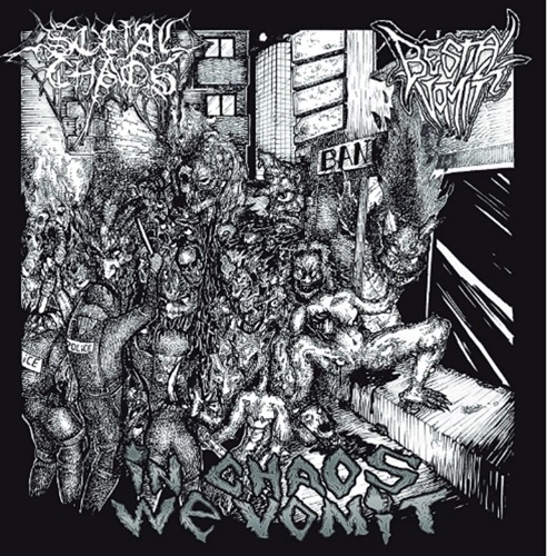 Social Chaos / Bestial Vomit / In Chaos We Vomit split