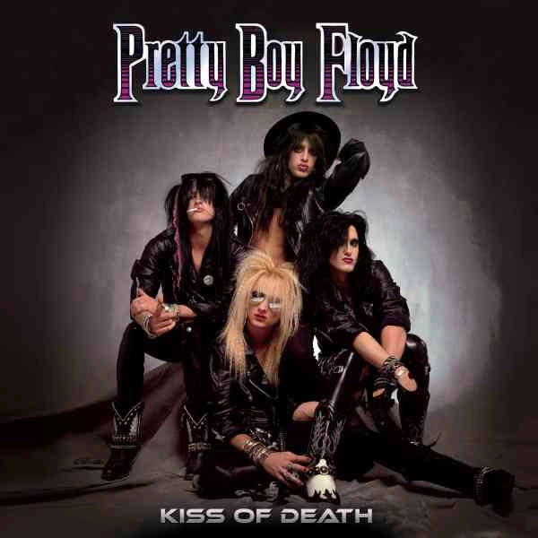 PRETTY BOY FLOYD / プリティー・ボーイ・フロイド / KISS OF DEATH