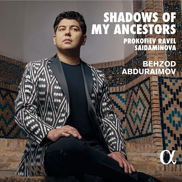 BEHZOD ABDURAIMOV / ベフゾド・アブドゥライモフ / SHADOWS OF MY ANCESTORS PIANO WORKS