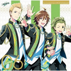 Jupiter (THE IDOLM@STER) / THE IDOLM@STER SideM CIRCLE OF DELIGHT 06 Jupiter / THE IDOLM@STER SIDEM CIRCLE OF DELIGHT 06 JUPITER