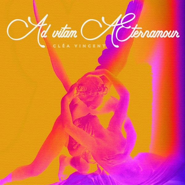CLEA VINCENT / クレア・ヴァンサン / ADVITAM AETERNAMOUR