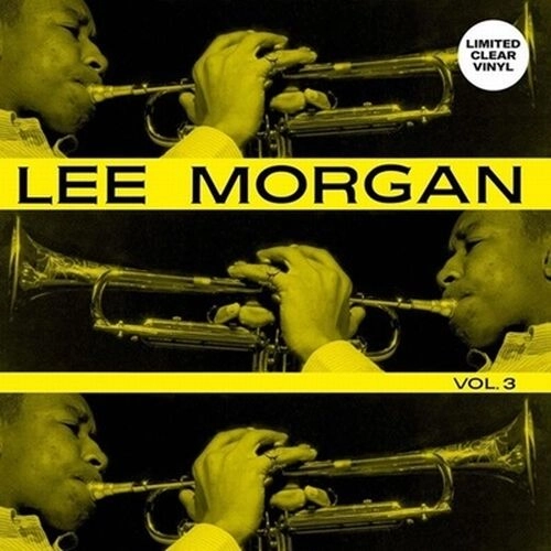 LEE MORGAN / リー・モーガン / VOL.3 (CLEAR VINYL)