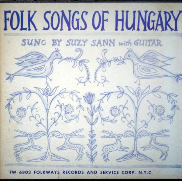SUZY SANN / FOLK SONGS OF HUNGARY