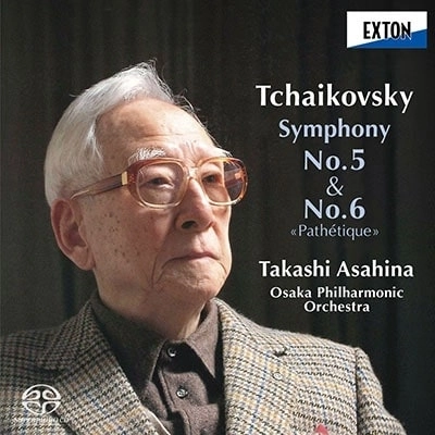 TAKASHI ASAHINA / 朝比奈隆 / チャイコフスキー：交響曲第5番&第6番、他（2SACD / LTD）