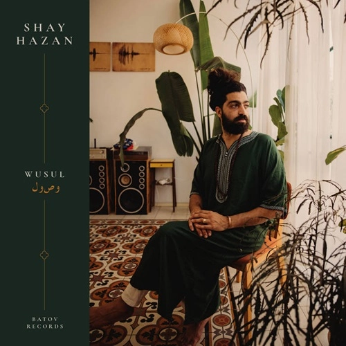 SHAY HAZAN / シャイ・ハザン / WUSUL