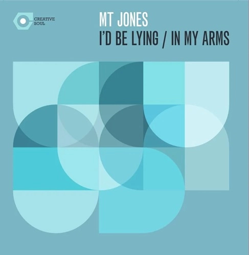 MT JONES / I'D BE LYING / IN MY ARMS