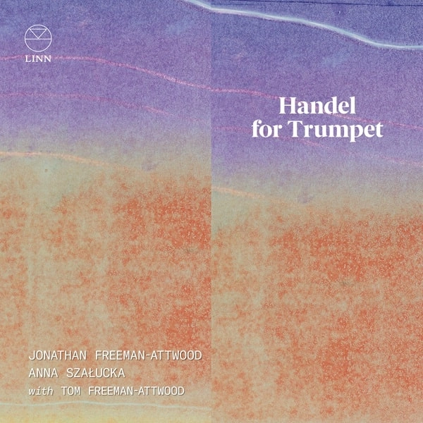 JONATHAN FREEMAN-ATTWOOD / ジョナサン・フリーマン=アットウッド / HANDEL FOR TRUMPET