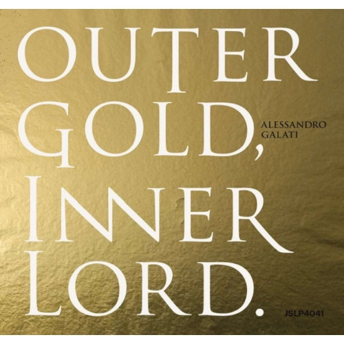 ALESSANDRO GALATI / アレッサンドロ・ガラティ / OUTER GOLD, INNER LORD.