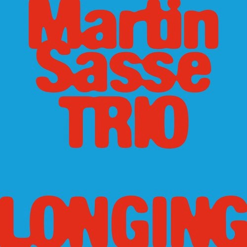 MARTIN SASSE / マーティン・サッセー / LONGING