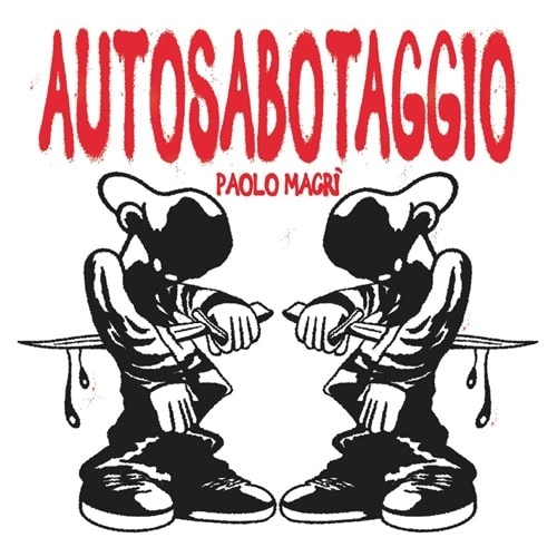 PAOLO MACRI / AUTOSABOTAGGIO (2LP)