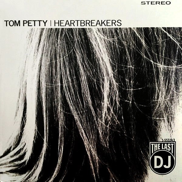 TOM PETTY & THE HEARTBREAKERS / トム・ぺティ&ザ・ハートブレイカーズ / LAST DJ