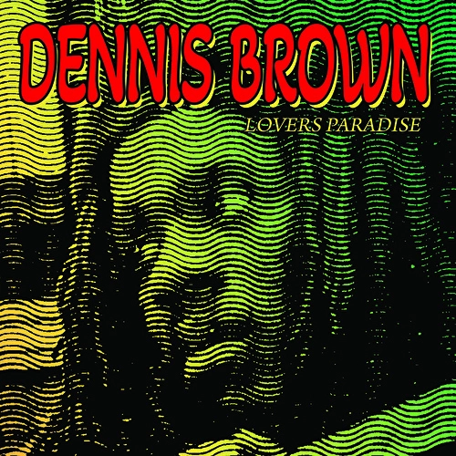 DENNIS BROWN / デニス・ブラウン / LOVERS PARADISE