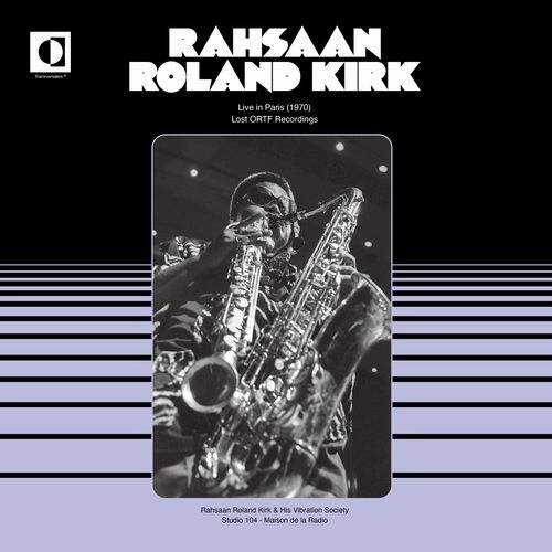 ROLAND KIRK(RAHSAAN ROLAND KIRK) / ローランド・カーク / LIVE IN PARIS (1970) LOST ORTF RECORDINGS