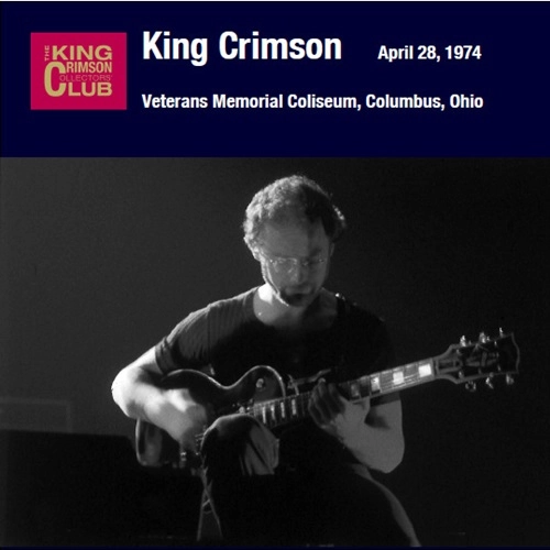 KING CRIMSON / キング・クリムゾン / VETERANS MEMORIAL COLISEUM - APRIL 28,1974