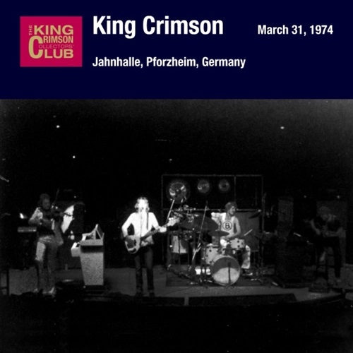 KING CRIMSON / キング・クリムゾン / JAHNHALLE - MARCH 31,1974