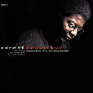 ANDREW HILL / アンドリュー・ヒル / DANCE WITH DEATH / ダンス･ウィズ･デス