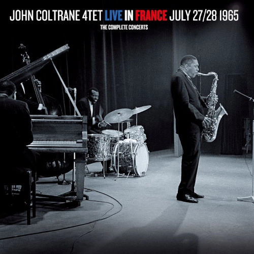 JOHN COLTRANE / ジョン・コルトレーン / LIVE IN FRANCE, JULY 27/28/ 1965 THE COMPLETE CONCERTS