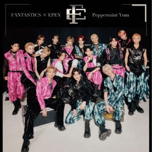 FANTASTICS x EPEX / Peppermint Yum